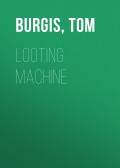 Looting Machine