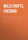 Inspector French And Sir John Magill's Last Journey