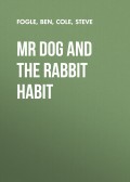Mr Dog And The Rabbit Habit