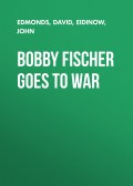 Bobby Fischer Goes to War