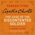 Case of the Discontented Soldier