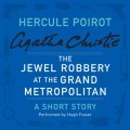 Jewel Robbery at the Grand Metropolitan