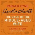 Case of the Middle-Aged Wife