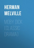 Moby Dick (Classic Drama)