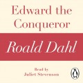Edward the Conqueror (A Roald Dahl Short Story)