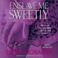 Enslave Me Sweetly