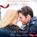 Baby, It's Cold Outside