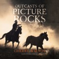 Outcasts of Picture Rocks