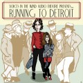 Running to Detroit