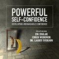 Powerful Self-Confidence