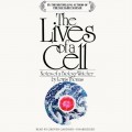 Lives of a Cell
