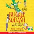 Buckle And Squash And The Monstrous Moat-Dragon