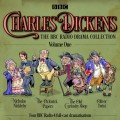 Charles Dickens: The BBC Radio Drama Collection: Volume One
