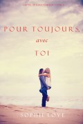À Tout Jamais, Avec Toi 