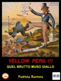 Yellow Peril: Quel Brutto Muso Giallo