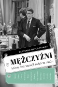Mężczyźni, którzy wstrząsnęli światem mody