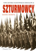 Szturmowcy. Nowa historia nazistowskich oddziałów SA