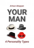 Your Man. 4 Personality Types