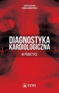 Diagnostyka kardiologiczna w praktyce