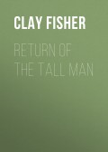 Return of the Tall Man