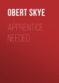 Apprentice Needed