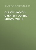 Classic Radio's Greatest Comedy Shows, Vol. 3