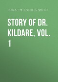 Story of Dr. Kildare, Vol. 1