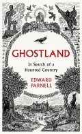 Ghostland: In Search of a Haunted Country