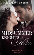 A Midsummer Knight's Kiss