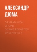 Die Gräfin von Charny Denkwürdigkeiten eines Arztes 4