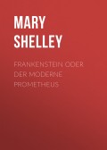 Frankenstein oder Der moderne Prometheus 