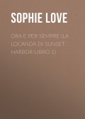 Ora e per sempre (La Locanda di Sunset Harbor-Libro 1)