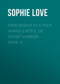 Maintenant et A Tout Jamais (L'Hotel de Sunset Harbor - Tome 1)