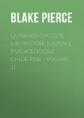 La maison d'a cote (Un mystere suspense psychologique Chloe Fine - Volume 1)