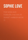 For Now and Forever (The Inn at Sunset Harbor-Book 1)