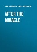 After the Miracle