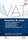 VAT. Komentarz do zmian – mechanizm podzielonej płatności – nowa matryca stawek VAT – wiążąca informacja stawkowa – biała lista podatników VAT – nowe zasady dotyczące deklaracji i JPK (e-book)