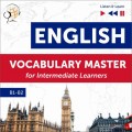 English Vocabulary Master for Intermediate Learners - Listen &amp; Learn (Proficiency Level B1-B2)