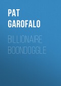 Billionaire Boondoggle