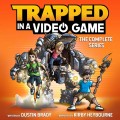 Trapped in a Video Game: The Complete Series