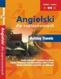 Angielski dla zapracowanych "Holiday Travels"