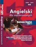 Angielski dla zapracowanych "Business English część 2"