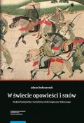 W świecie opowieści i snów. Wokół „Pamiętnika z Sarashiny” córki Sugawary Takasuego