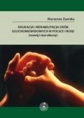 Edukacja i rehabilitacja osób głuchoniewidomych w Polsce i Rosji