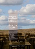 Miejsce, przestrzeń, krajobraz – edukacyjne znaki