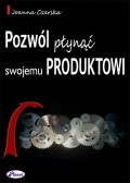 Pozwól płynąć swojemu produktowi