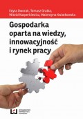 Gospodarka oparta na wiedzy innowacyjność i rynek pracy