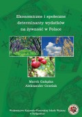 Ekonomiczne i społeczne determinanty wydatków na żywność w Polsce