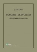 Koncesje i zezwolenia. Analiza ekonomiczna