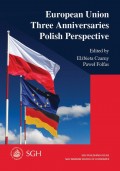 European Union. Three Anniversaries. Polish Perspective